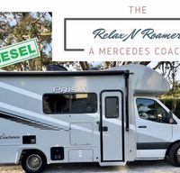 The Relax n Roamer ~ NEW Mercedes Prism ~ Full Slide Out ~ Dreamy Diesel