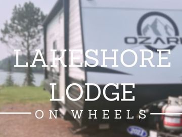 Lakeshore Lodge on Wheels